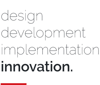 design development implementation innovation.